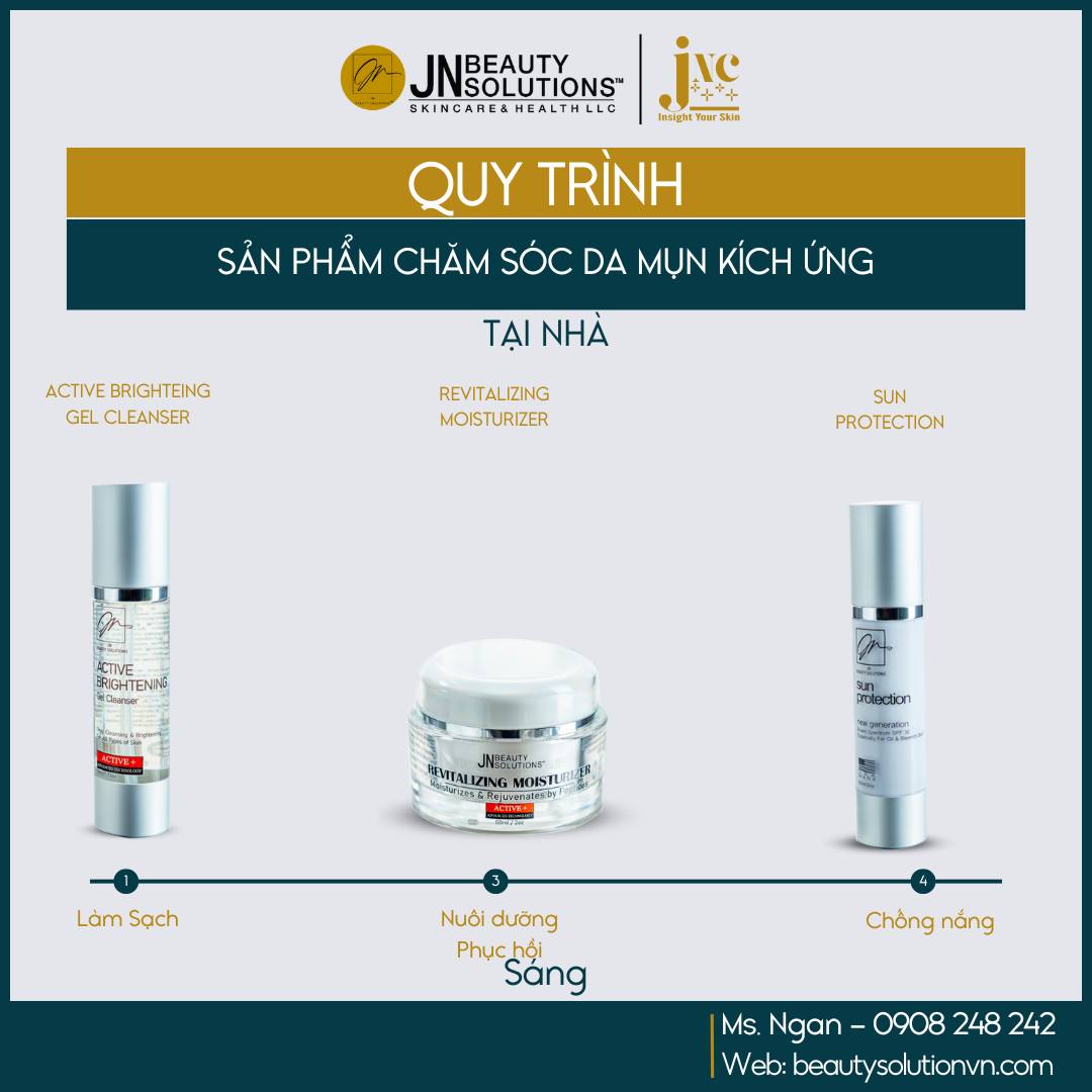 KHẮC PHỤC “MỤN KÍCH ỨNG” TẠI NHÀ VỚI QUY TRÌNH CHUẨN CỦA JNC