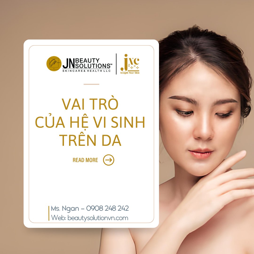 VAI TRÒ CỦA HỆ VI SINH TRÊN DA